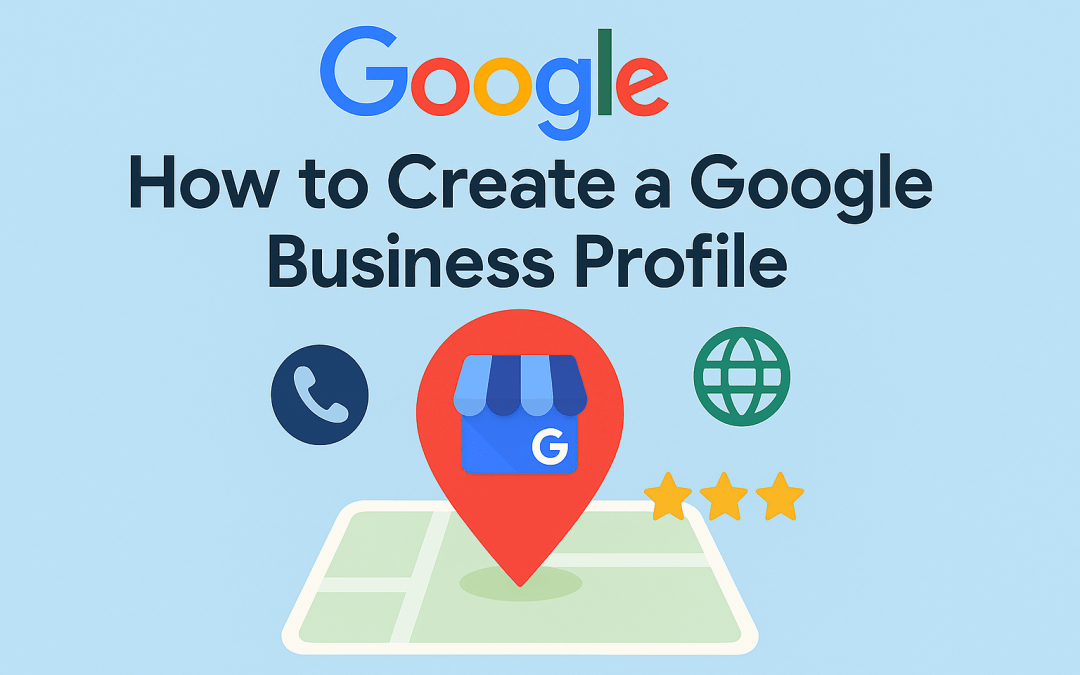 How to Create a Google Business Profile